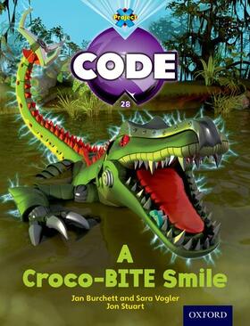 Burchett, J: Project X Code: A Croco-Bite Smile
