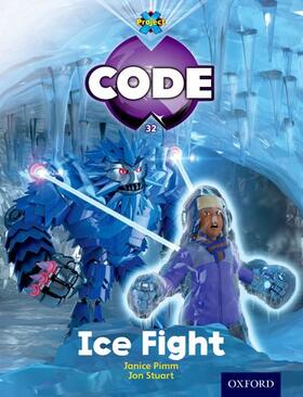 Burchett, J: Project X Code: Freeze Ice Fight