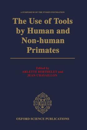 The Use of Tools by Human and Non-human Primates