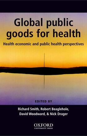 Global Public Goods for Health: Health Economic and Public Health Perspectives