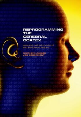 REPROGRAMMING THE CEREBRAL COR