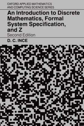 An Introduction to Discrete Mathematics, Formal System Specification, and Z