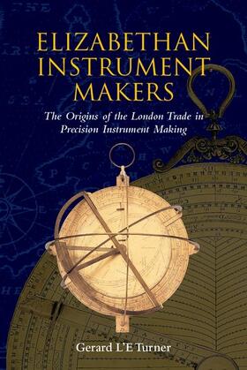 ELIZABETHAN INSTRUMENT MAKERS