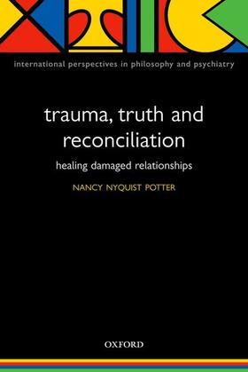 Trauma, Truth and Reconciliation