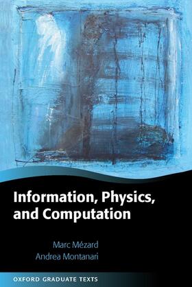 Mézard, M: Information, Physics, and Computation