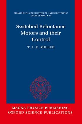 Switched Reluctance Motors and Their Control