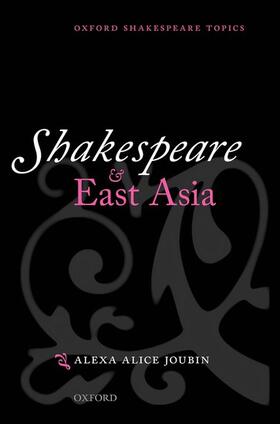 Joubin, A: Shakespeare and East Asia