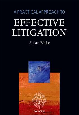 Practical Approach to Effective Litigation (Revised)