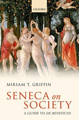 Seneca on Society: A Guide to de Beneficiis