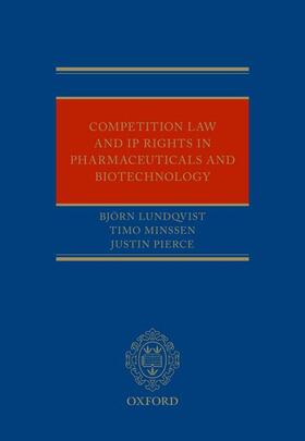 Competition Law and IP Rights in Pharmaceuticals and Biotechnology