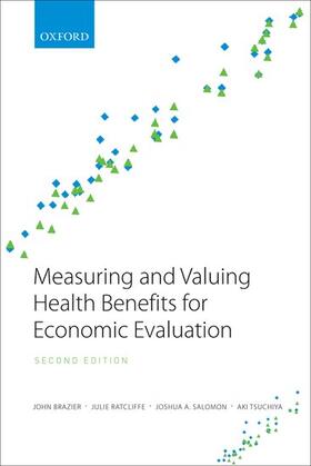 Brazier, J: Measuring and Valuing Health Benefits for Econom