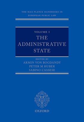 The Max Planck Handbooks in European Public Law Volume I: The Administrative State