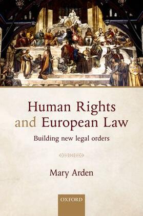 Arden, M: Human Rights and European Law