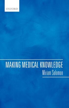 MAKING MEDICAL KNOWLEDGE