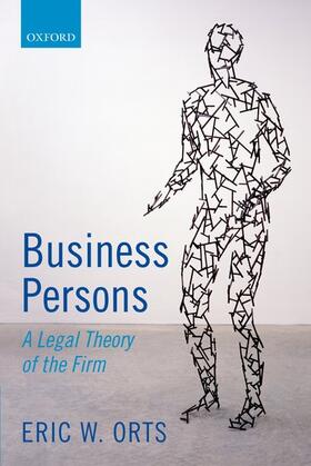 Business Persons: A Legal Theory of the Firm