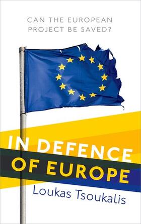 Tsoukalis, L: In Defence of Europe