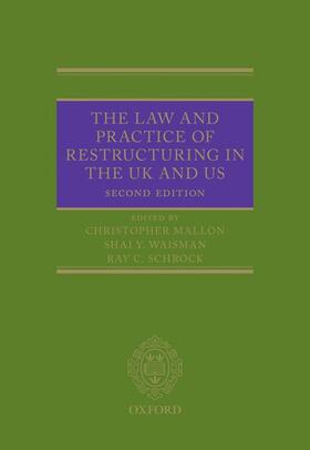 The Law and Practice of Restructuring in the UK and Us