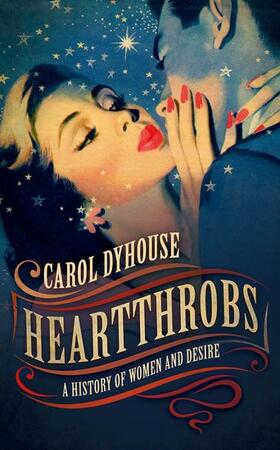 Dyhouse, C: Heartthrobs