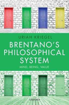 Kriegel, U: Brentano's Philosophical System