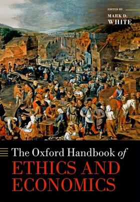 The Oxford Handbook of Ethics and Economics