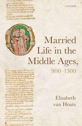 Married Life in the Middle Ages, 900-1300