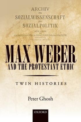 MAX WEBER & THE PROTESTANT ETH