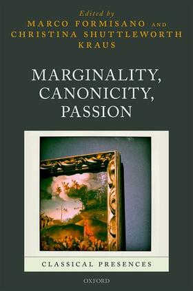 Marginality, Canonicity, Passion