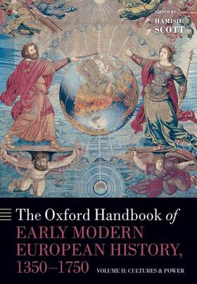 The Oxford Handbook of Early Modern European History, 1350-1750