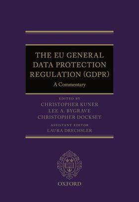 The EU General Data Protection Regulation (Gdpr)