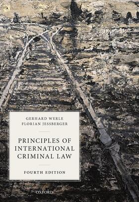 Werle, G: Principles of International Criminal Law