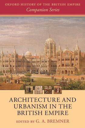 Architecture and Urbanism in the British Empire