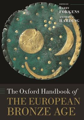 The Oxford Handbook of the European Bronze Age