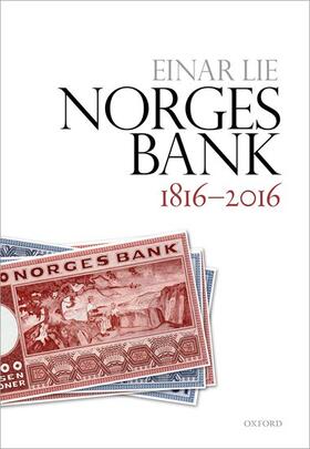 Lie, E: Norges Bank 1816-2016