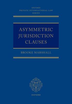 Asymmetric Jurisdiction Clauses