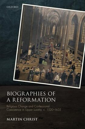 Biographies of a Reformation