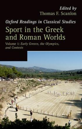 Sport in the Greek and Roman Worlds, Volume 1: Early Greece, the Olympics, and Contests