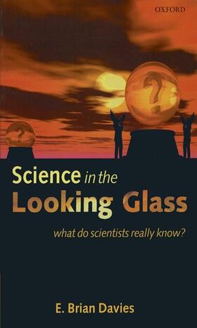 SCIENCE IN THE LOOKING GLASS