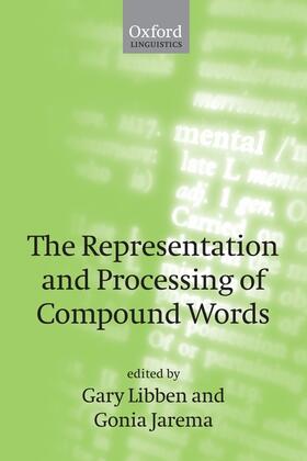 The Representation and Processing of Compound Words