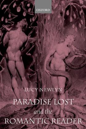 Paradise Lost and the Romantic Reader