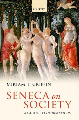 Seneca on Society: A Guide to de Beneficiis