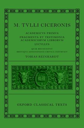 Cicero: Academica (Academicus Primus, Fragmenta Et Testimonia Academicorum Librorum, Lucullus)