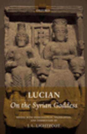 LUCIAN ON THE SYRIAN GODDESS