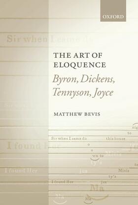 The Art of Eloquence: Byron, Dickens, Tennyson, Joyce