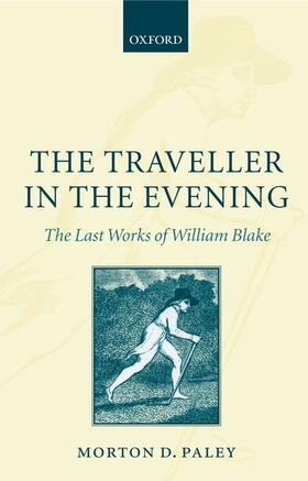 The Traveller in the Evening - The Last Works of William Blake