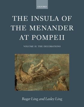 The Insula of the Menander at Pompeii: Volume II: The Decorations Volume II: The Decorations