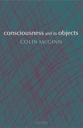 CONSCIOUSNESS & ITS OBJECTS