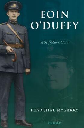Eoin O'Duffy: A Self-Made Hero C