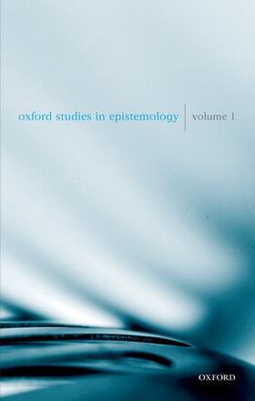 Oxford Studies in Epistemology Volume 1