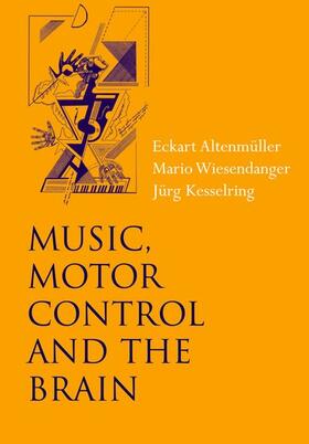 MUSIC MOTOR CONTROL & THE BRAI
