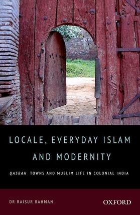 Locale, Everyday Islam, and Modernity